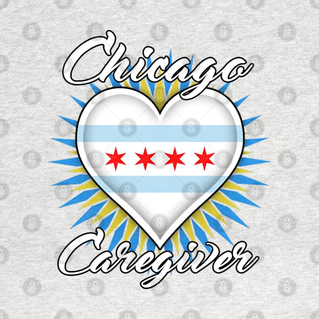 Chicago Caregiver (white font) by WCN Store